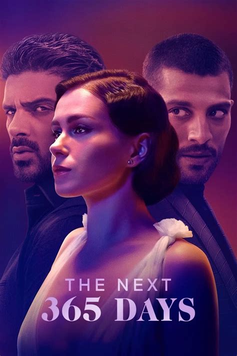 the next 365 days movie|'The Next 365 Days': Release date, cast, plot, and how to watch the.